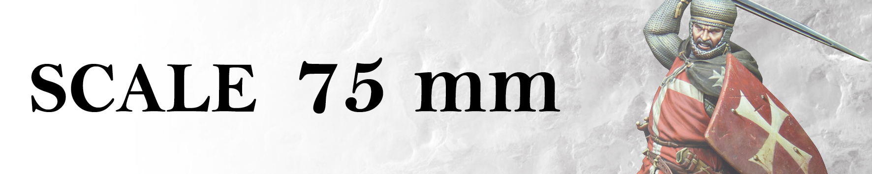 75 mm / 1:24 Figures banner